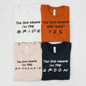 The One Where I’m the… Bachelorette Party Shirts